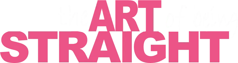 The Art of Being Straight