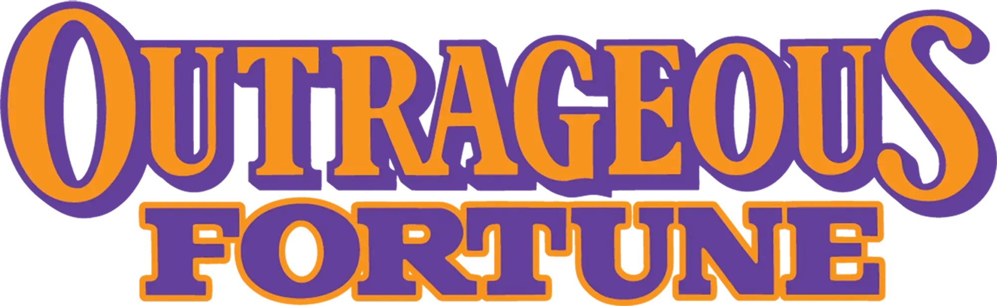 Outrageous Fortune