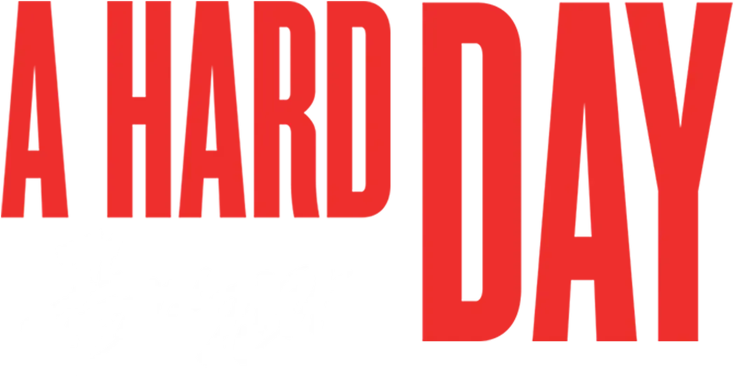 A Hard Day