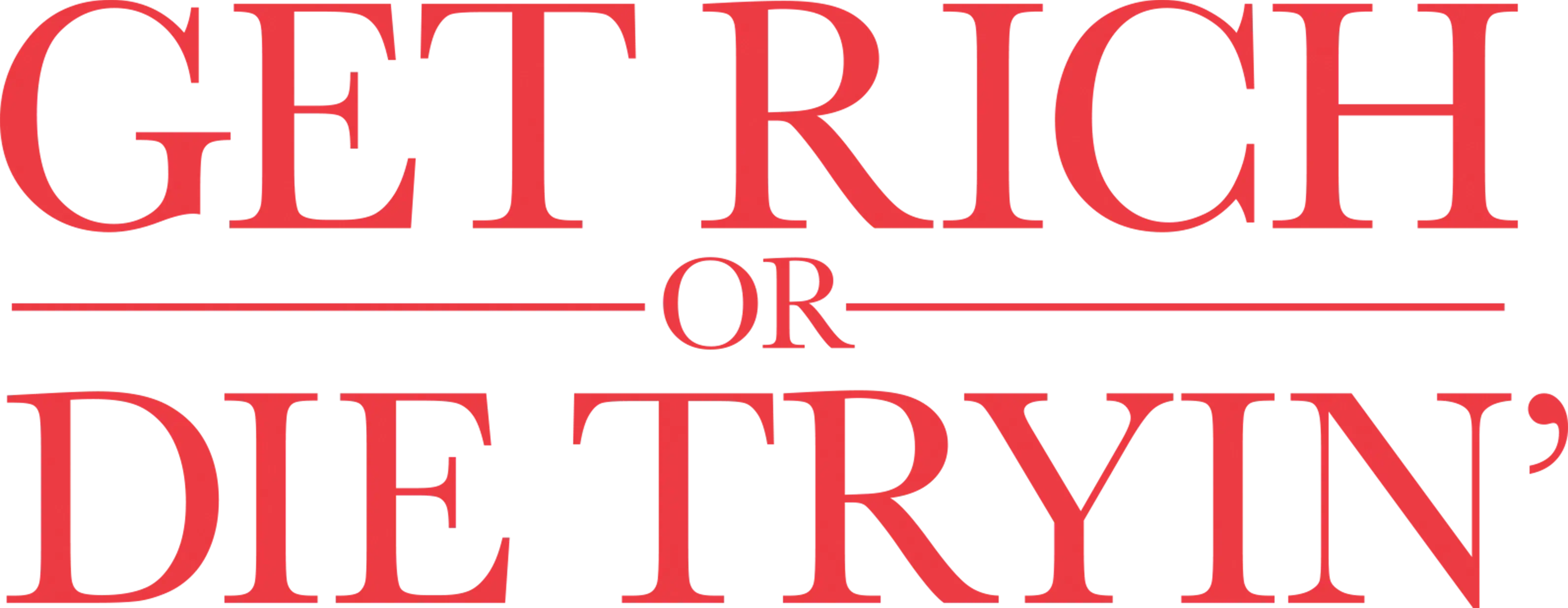 Get Rich or Die Tryin'