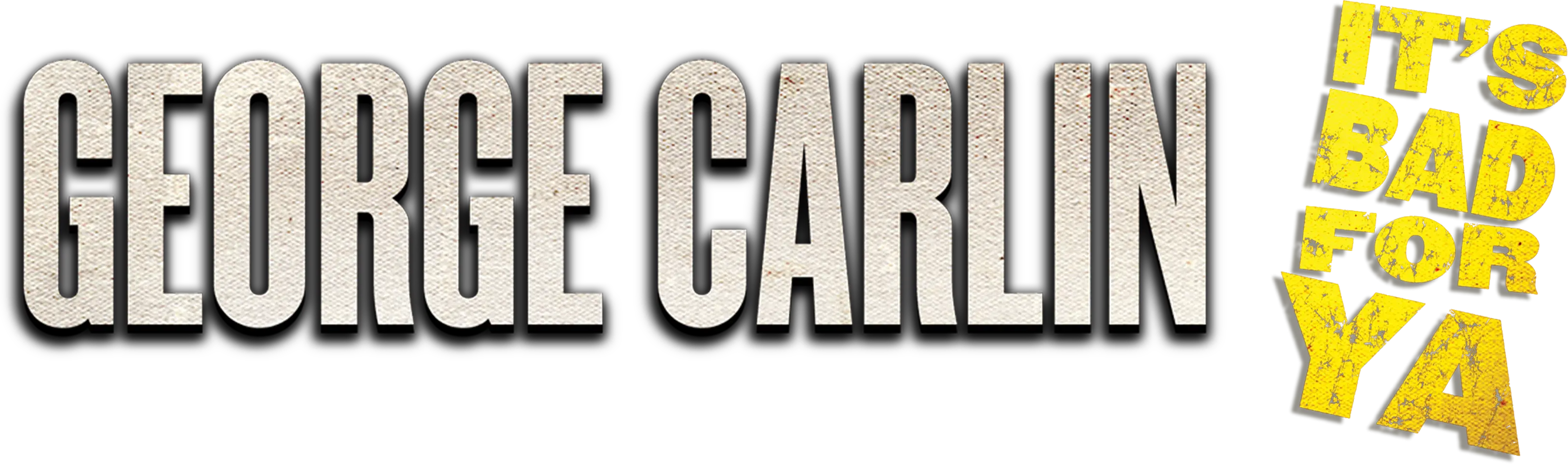 George Carlin: It's Bad for Ya!