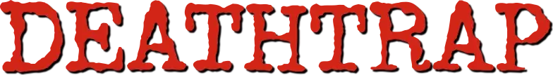 Deathtrap