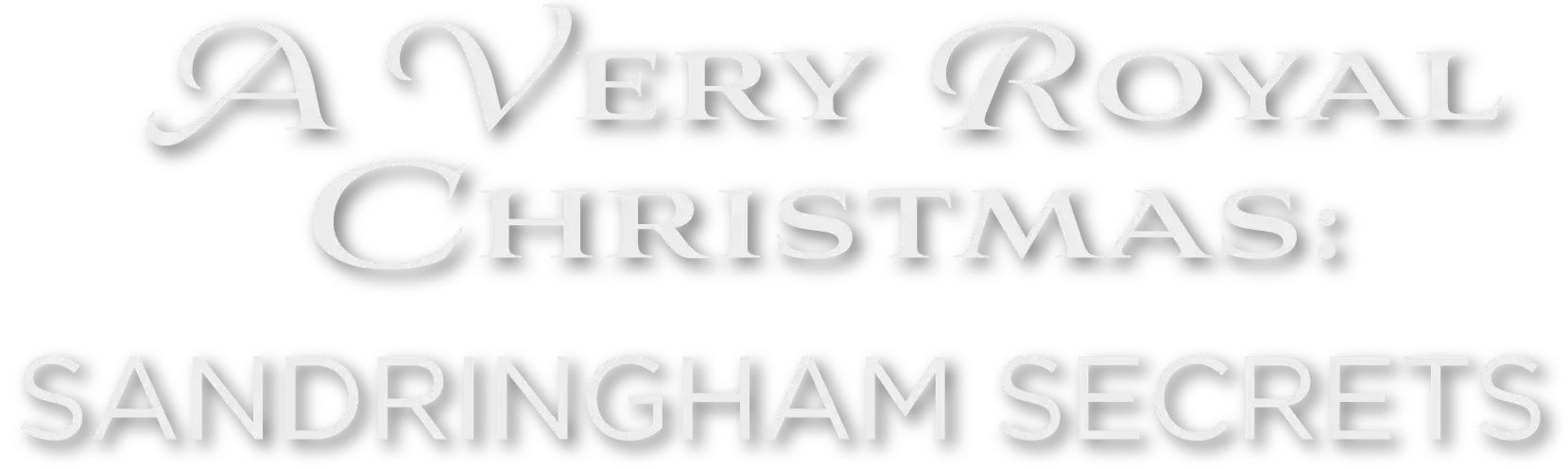 A Very Royal Christmas: Sandringham Secrets