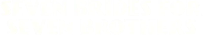 Seven Brides for Seven Brothers
