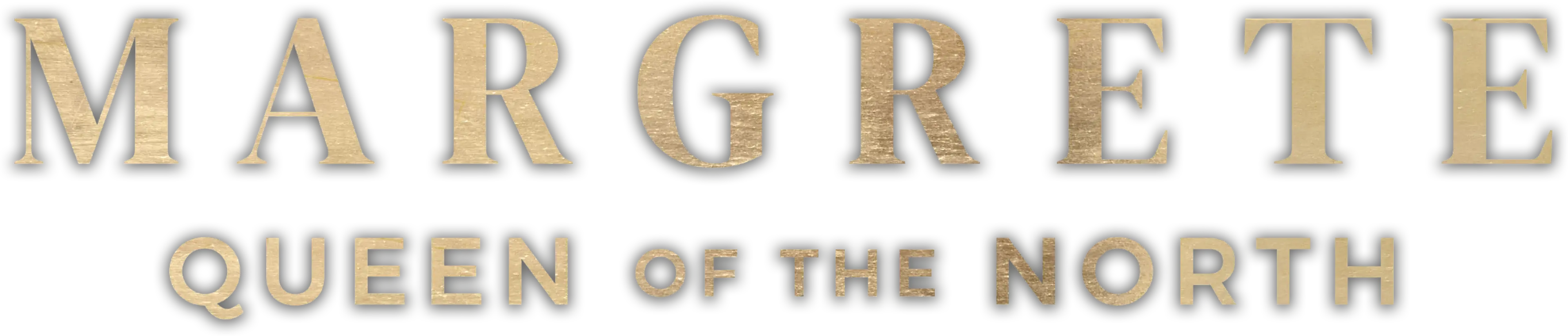 Margrete: Queen of the North