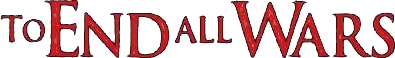 To End All Wars