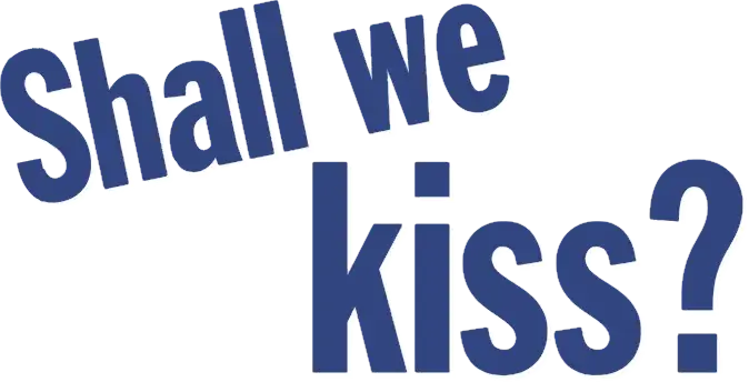 Shall We Kiss?