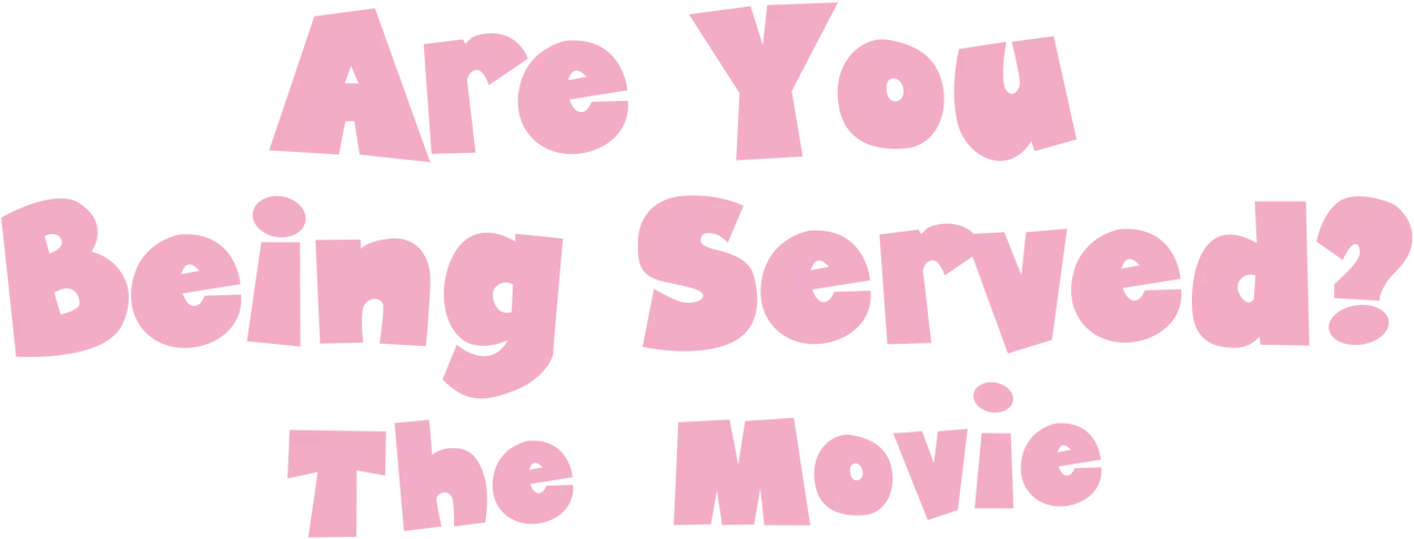 Are You Being Served? The Movie