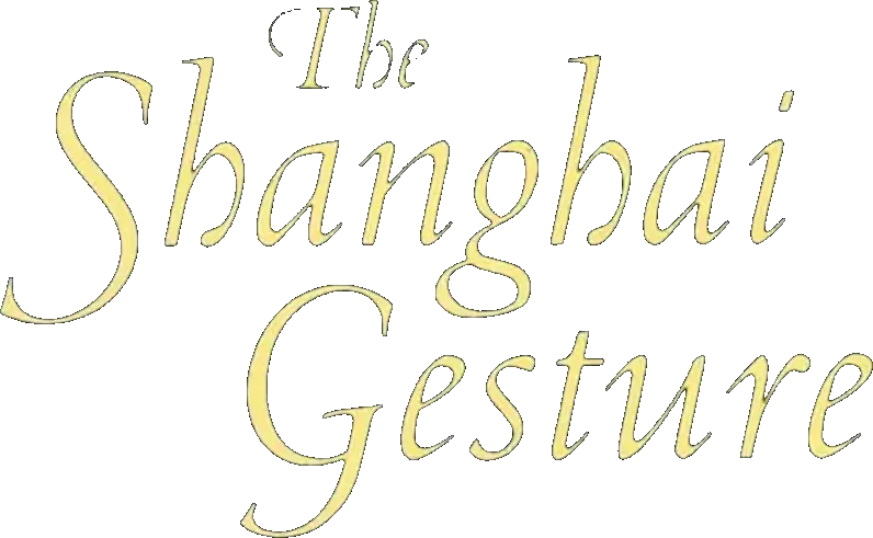 The Shanghai Gesture