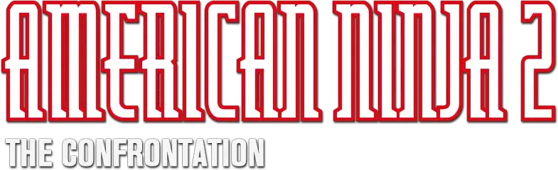 American Ninja 2: The Confrontation