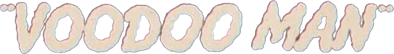 Voodoo Man