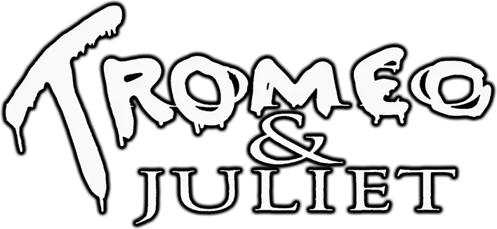 Tromeo & Juliet