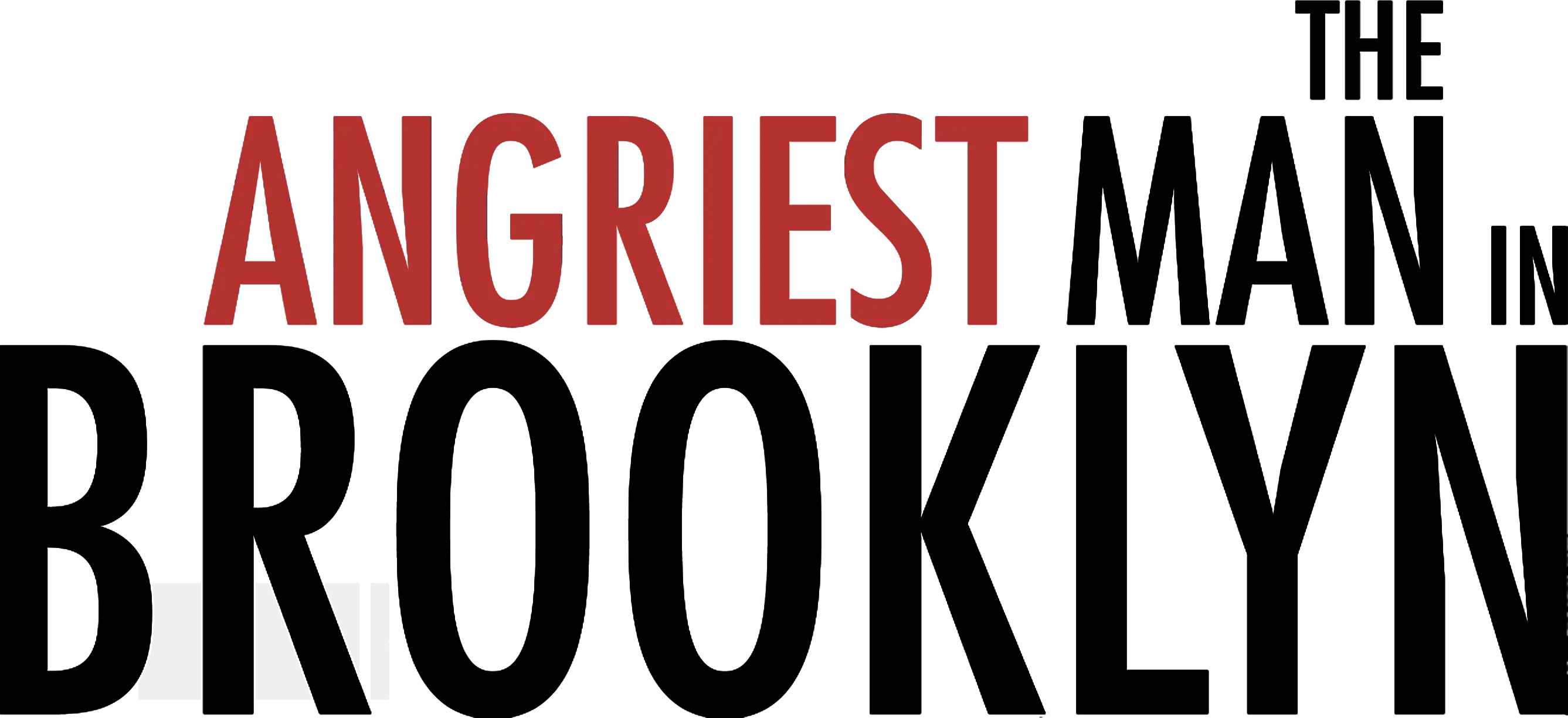 The Angriest Man in Brooklyn