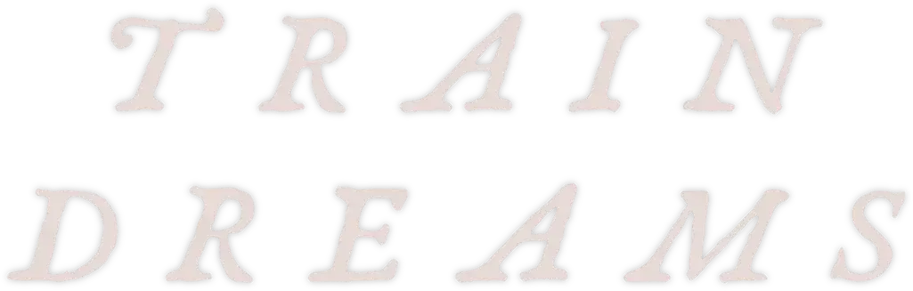 Train Dreams