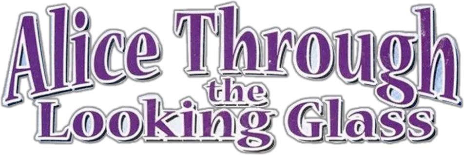 Alice Through the Looking Glass