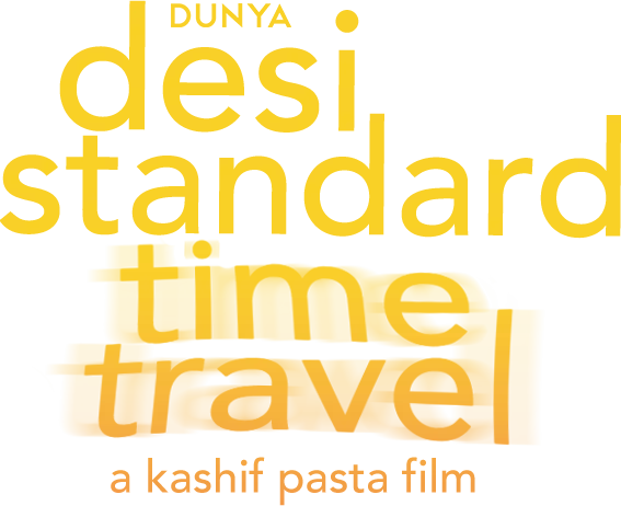 Desi Standard Time Travel