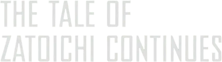 The Tale of Zatoichi Continues