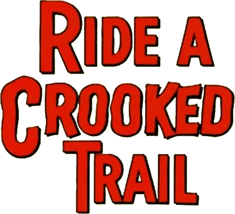 Ride a Crooked Trail