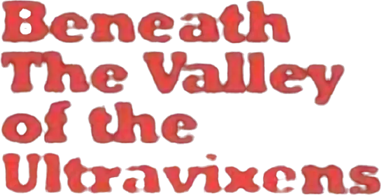 Beneath the Valley of the Ultra-Vixens