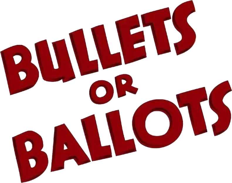 Bullets or Ballots