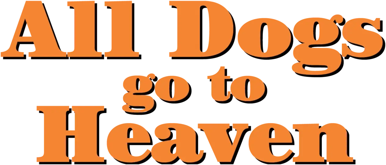 All Dogs Go to Heaven