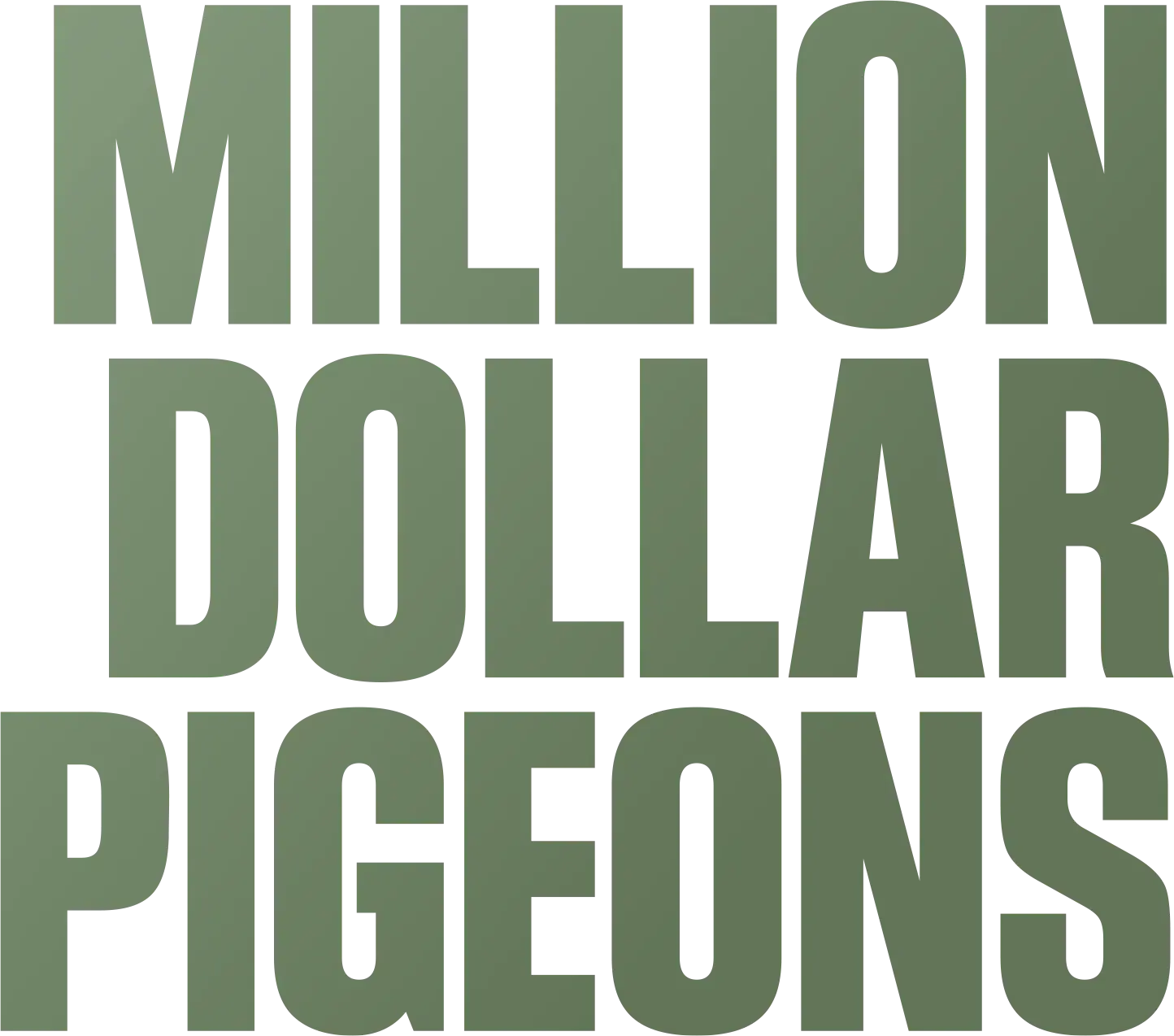 Million Dollar Pigeons