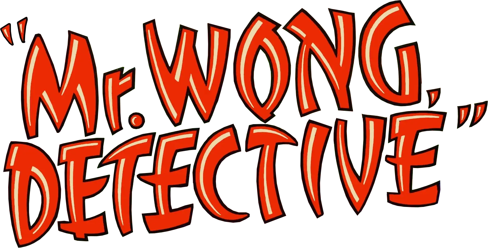 Mr. Wong, Detective