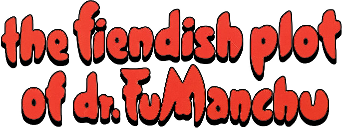 The Fiendish Plot of Dr. Fu Manchu