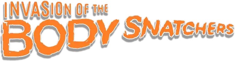 Invasion of the Body Snatchers