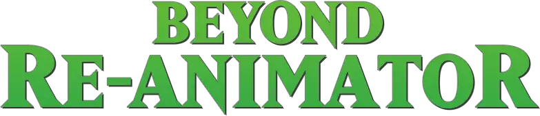 Beyond Re-Animator