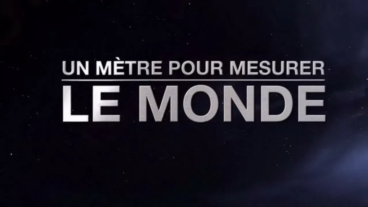 Un mètre pour mesurer le monde
