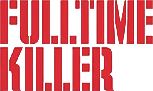 Fulltime Killer