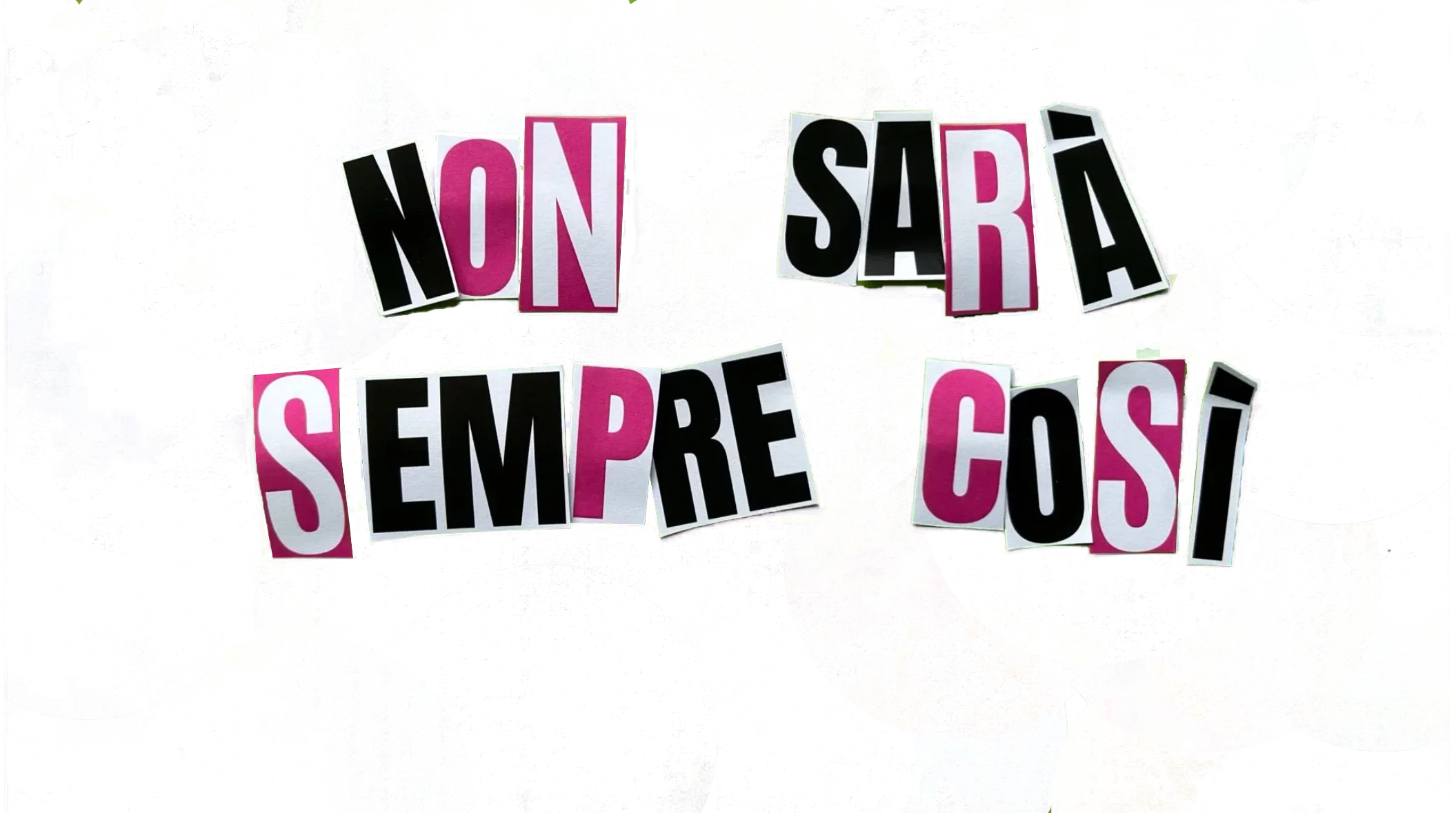 Non Sarà Sempre Così