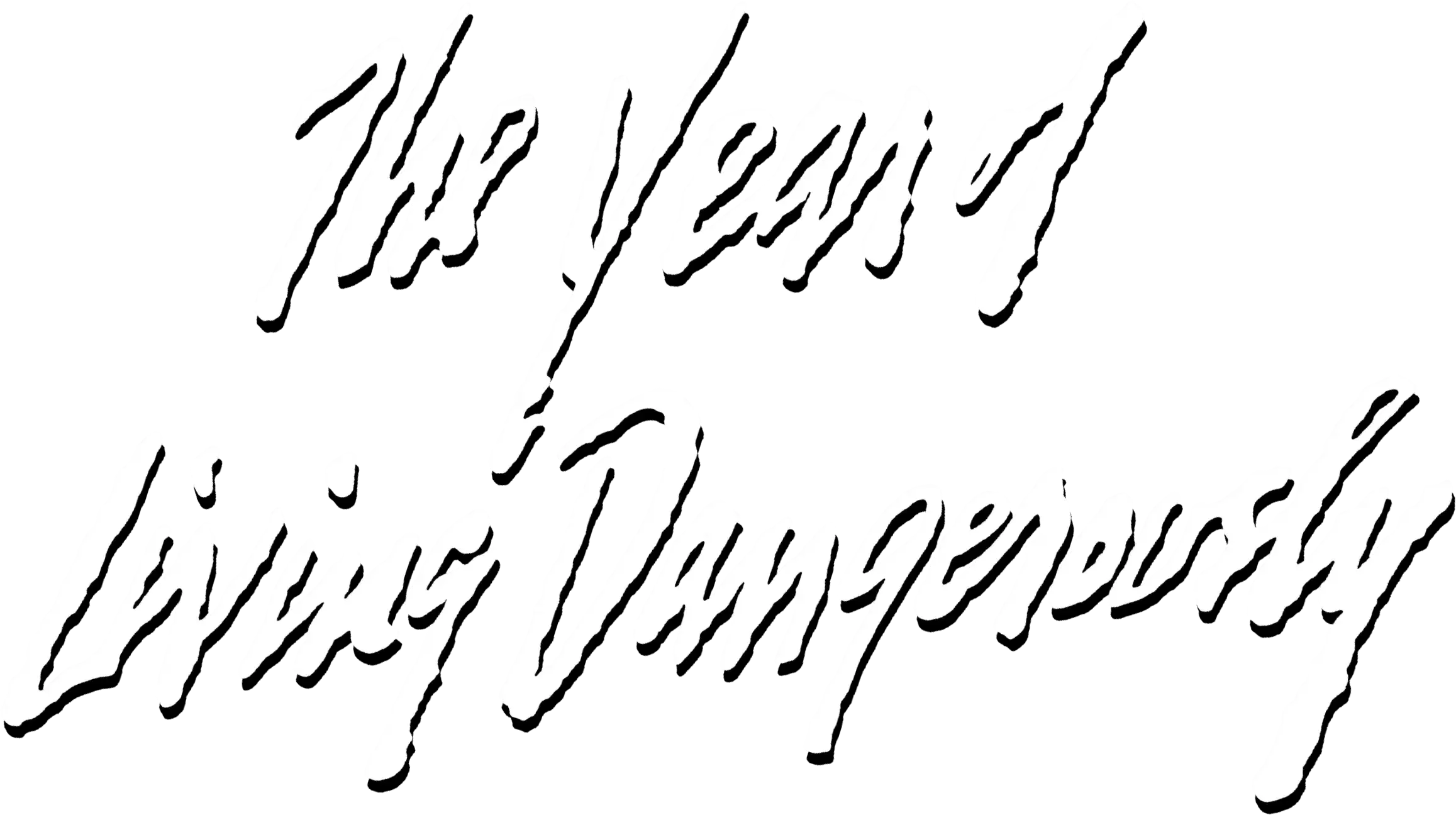 The Year of Living Dangerously