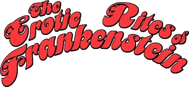 The Erotic Rites of Frankenstein