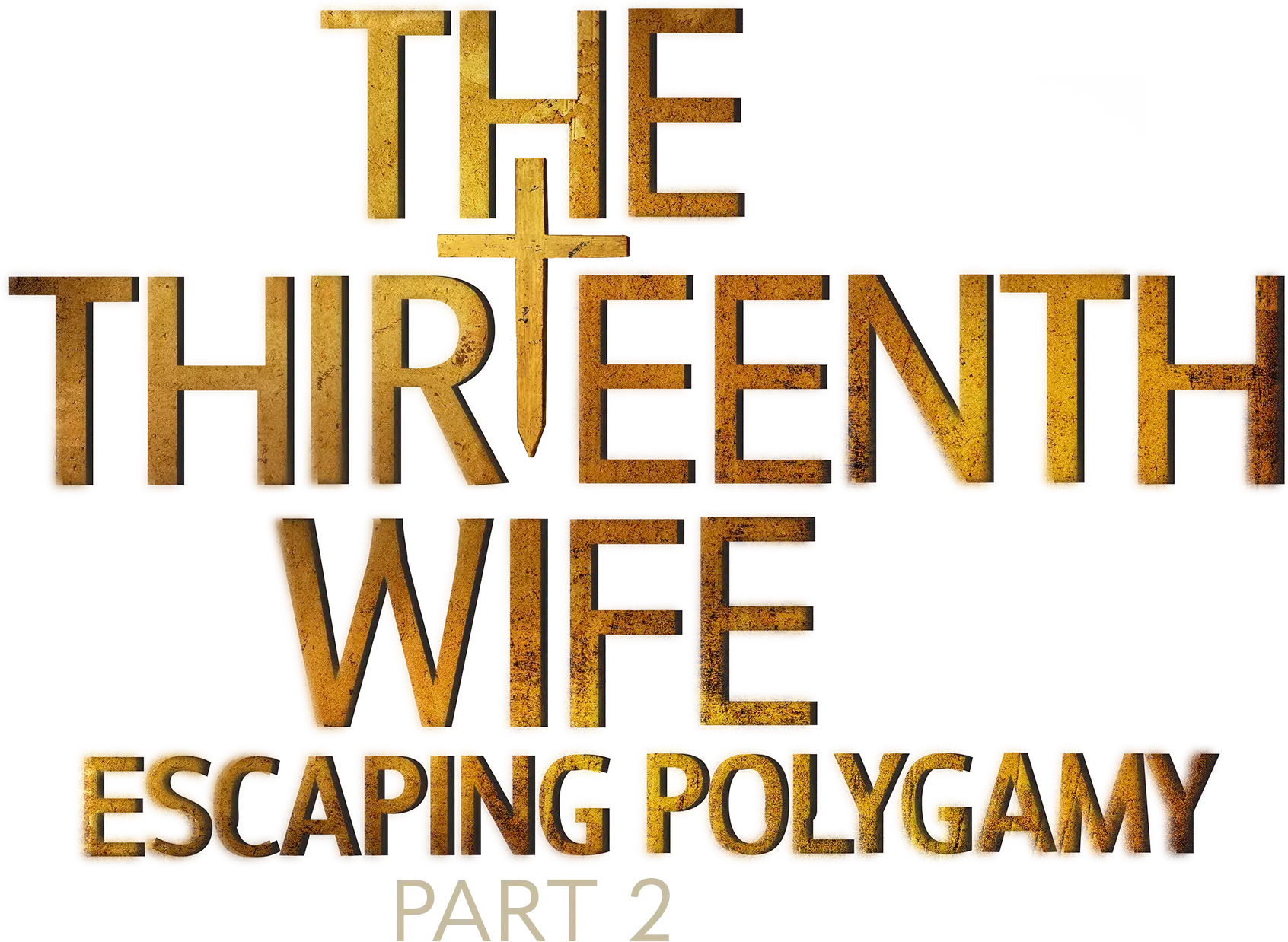 The Thirteenth Wife: Escaping Polygamy, Part 2