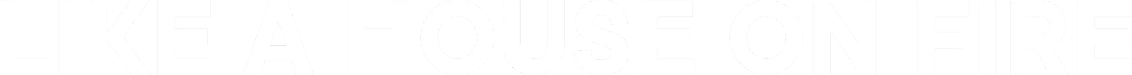 Like a House on Fire