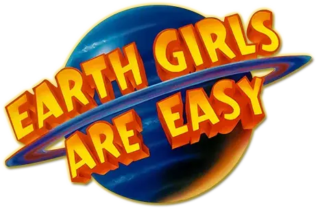 Earth Girls Are Easy