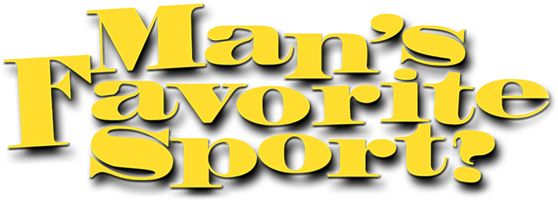 Man's Favorite Sport?