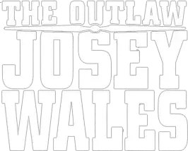 The Outlaw Josey Wales
