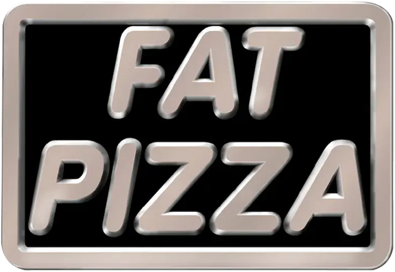 Fat Pizza
