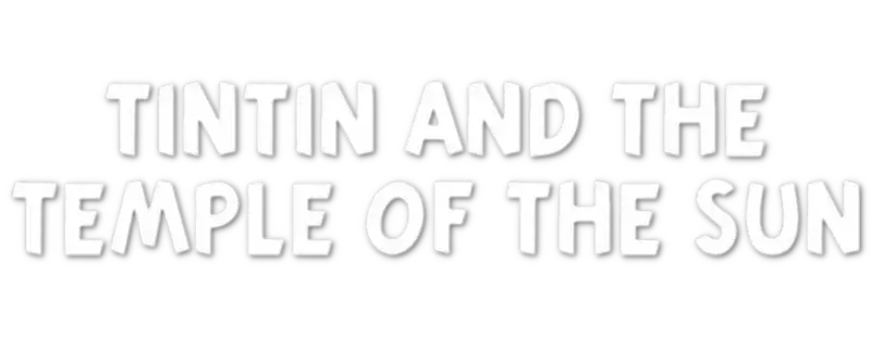 Tintin and the Temple of the Sun