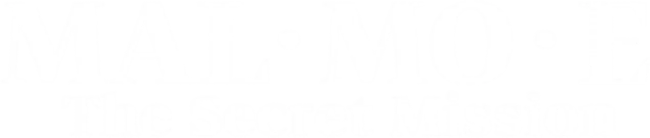 MAL·MO·E: The Secret Mission