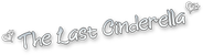 The Last Cinderella