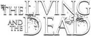 The Living and the Dead