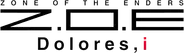 Z.O.E Dolores, i