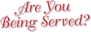 Are You Being Served?