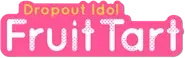 Dropout Idol Fruit Tart