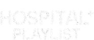 Hospital Playlist