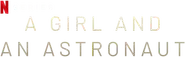 A Girl and an Astronaut